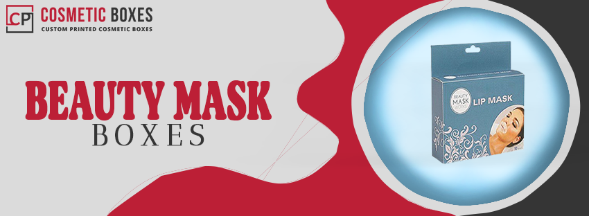 Beauty Mask Boxes CP Cosmetic Boxes 462c23f5