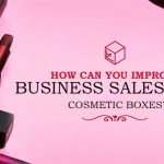How Can You Improve Business Sales With Cosmetic Boxes? thumbnail