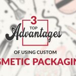 Top Advantages of Using Custom Cosmetic Packaging Boxes thumbnail
