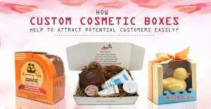 How Custom Cosmetic Boxes Help to Attract Potential Customers Easily? thumbnail