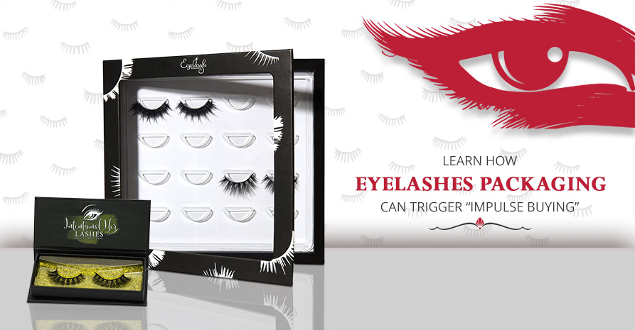 Learn How Cosmetic Eyelashes Packaging Can Trigger “Impulse Buying” Image