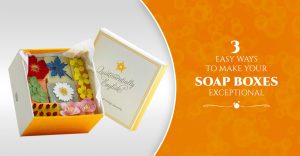 3 Easy Ways to Make Your Soap Boxes Exceptional thumbnail