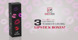 3 Easy Ways to Make Eye Catching Lipstick Boxes thumbnail