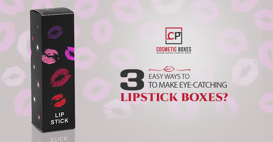 3 Easy Ways to Make Eye Catching Lipstick Boxes Image