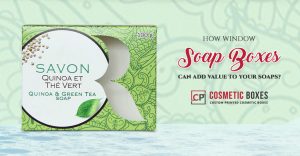 How Window Soap Boxes can add value to your soaps? thumbnail