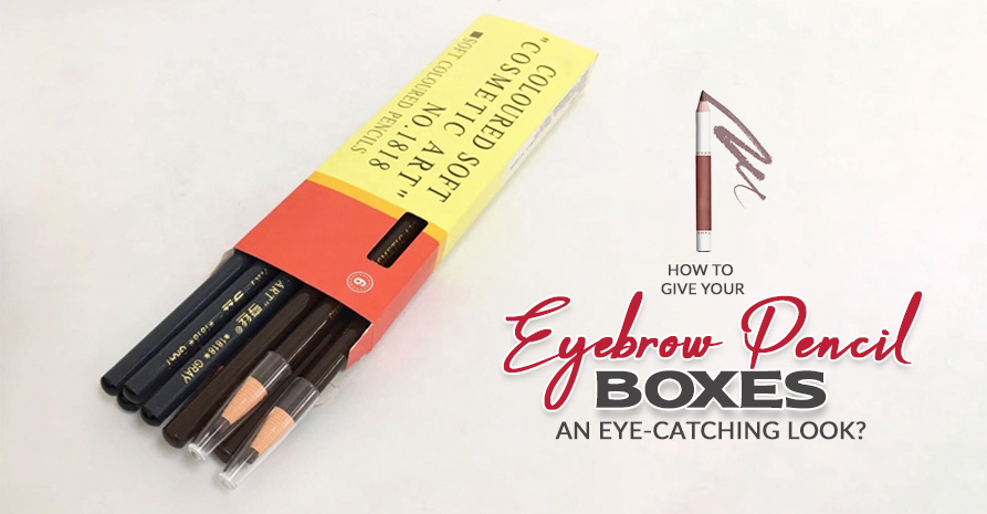 How to Give Your Eyebrow Pencil Boxes an Eye-Catching Look? Image