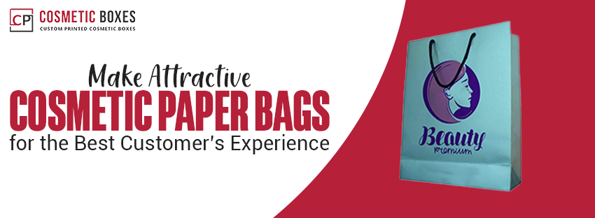 Make Attractive Cosmetic Paper Bags to Balance the Product’s Price. Image