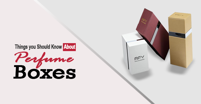Things You Should Know About Custom Perfume Packaging Image