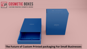 The Future of Custom Printed Packaging For Small Businesses thumbnail