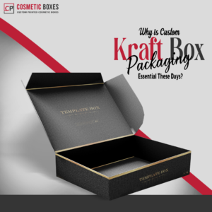 Why is Custom Kraft Box Packaging Essential These Days? thumbnail