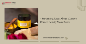 4 Surprising Facts About Custom Printed Beauty Mask Boxes thumbnail