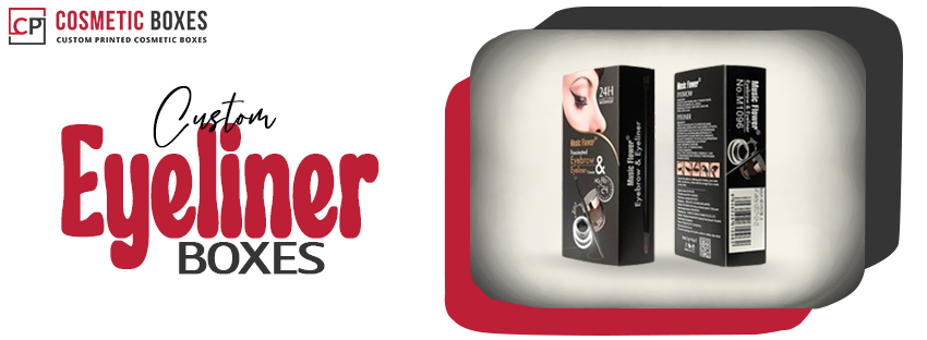 Stunning Custom Eyeliner Boxes for Your Beauty Needs Image