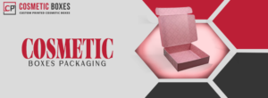 Get To Know About Our Premium Cosmetic Box Packaging Solutions thumbnail