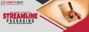 From Concept to Shelf: How to Streamline Packaging Design for Large Cosmetic Brands thumbnail